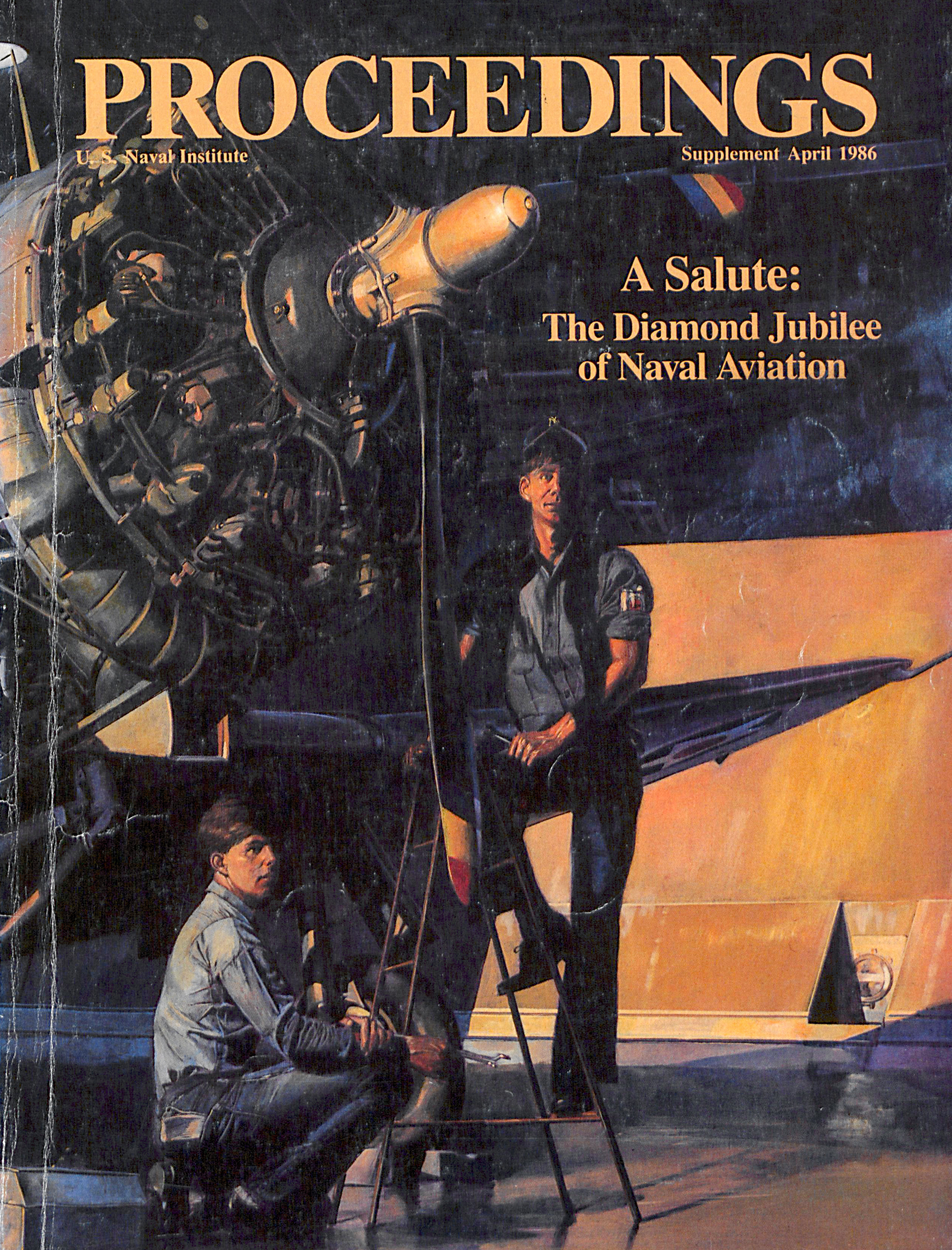Proceedings - April 1986 Vol. 112/4/998 - The Diamond Jubilee of Naval Aviation Supplement Cover